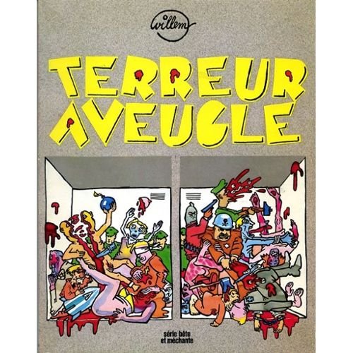 Terreur aveugle (Série bête et méchante) 