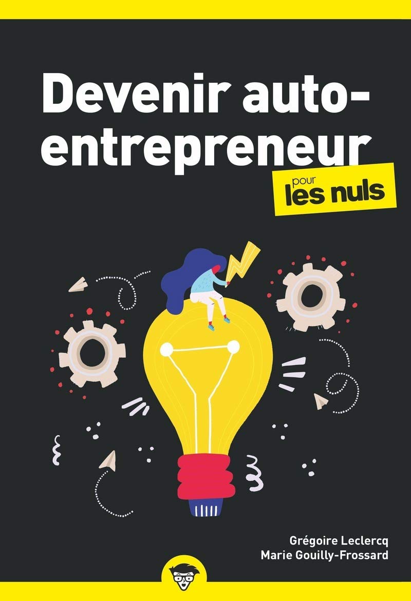 Devenir auto-entrepreneur pour les Nuls Business, 3e édition 9782412059678