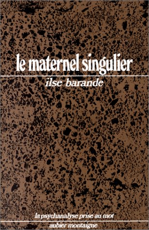 Le Maternel singulier : Freud et Léonard de Vinci 9782700700664