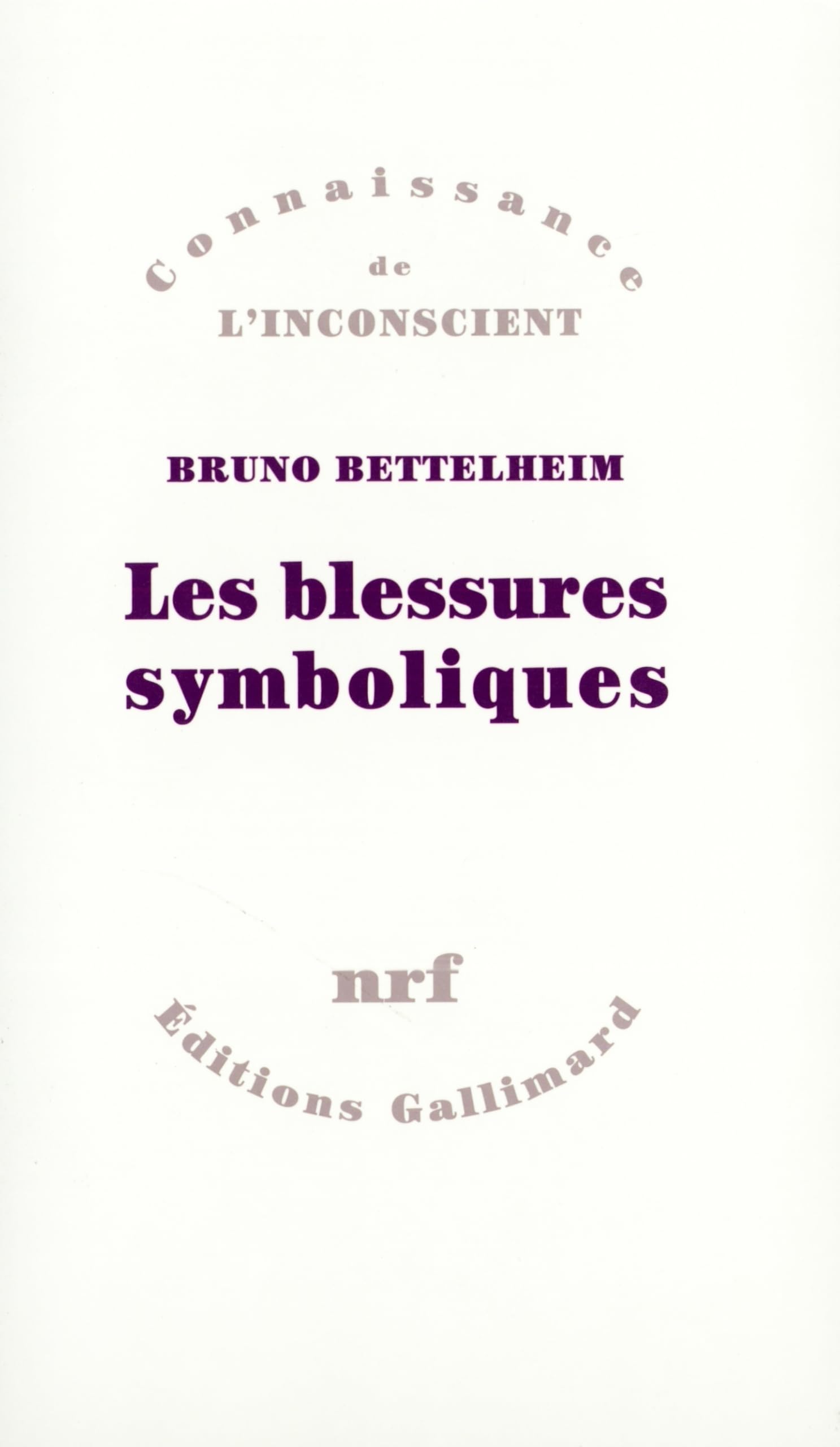 Les blessures symboliques: Essai d'interprétation des rites d'initiation 9782070279470
