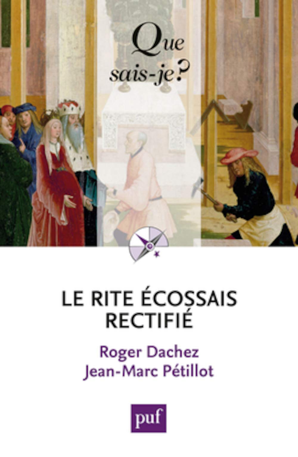 Le Rite Écossais Rectifié 9782130581963