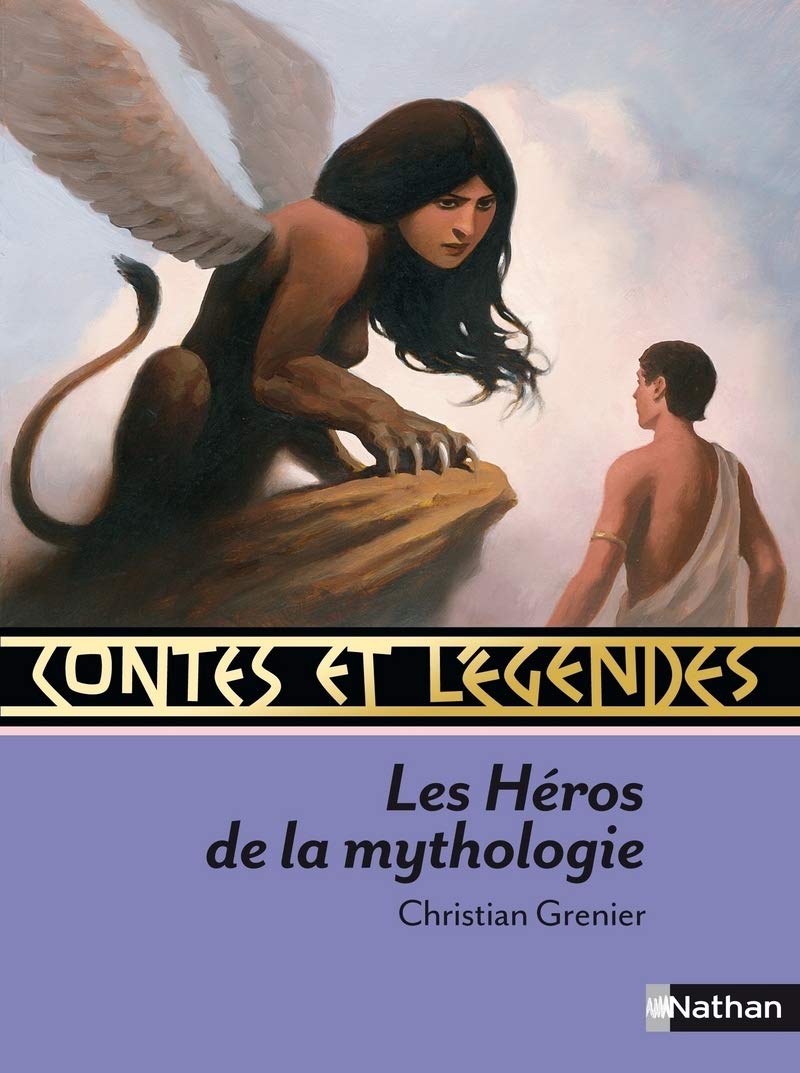 Contes et Légendes : Les Héros de la Mythologie 9782092527924