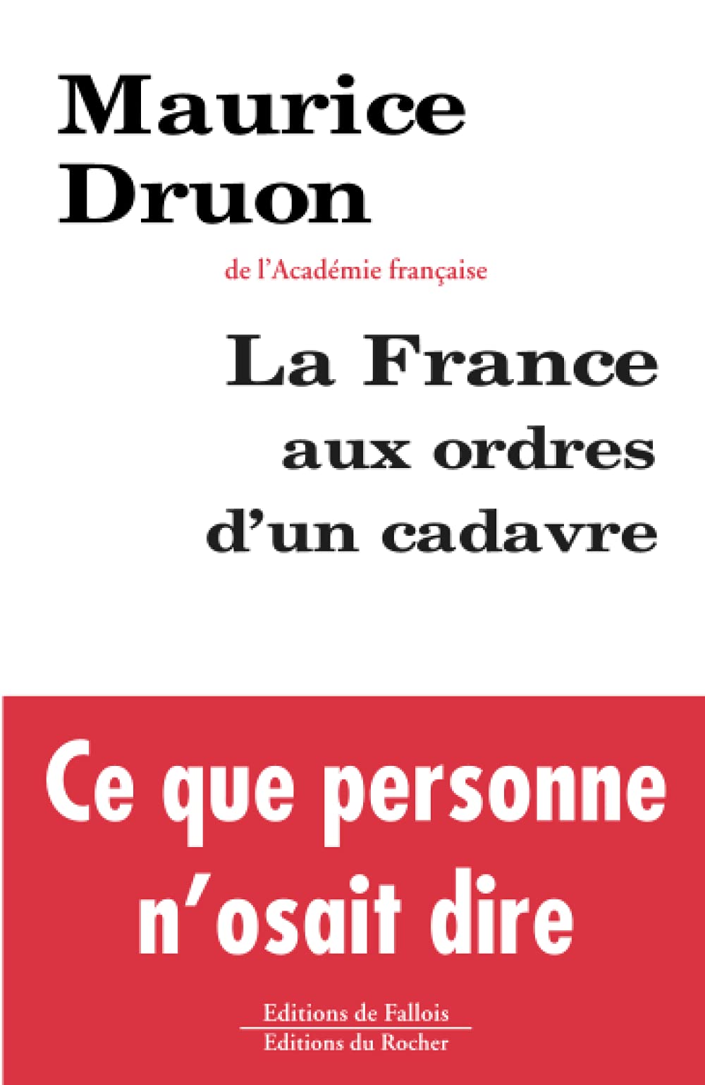 La France aux ordres d'un cadavre 9782877063975