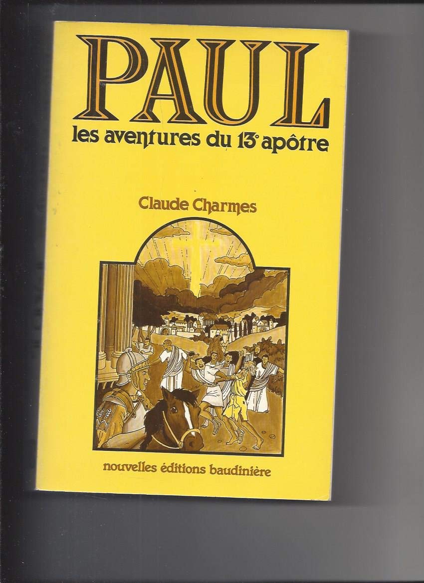 paul. Les aventures du 13° apotre 9782859860172