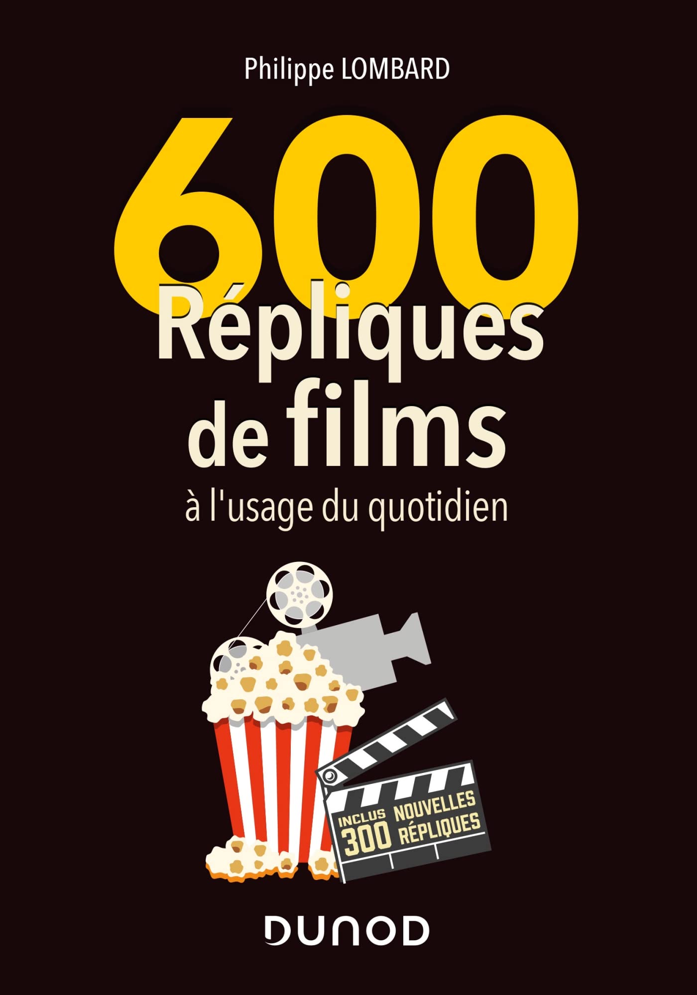 600 répliques de films à l'usage du quotidien - 2e éd. 9782100814107
