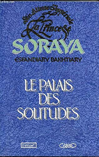 Le palais des solitudes 9782863913673