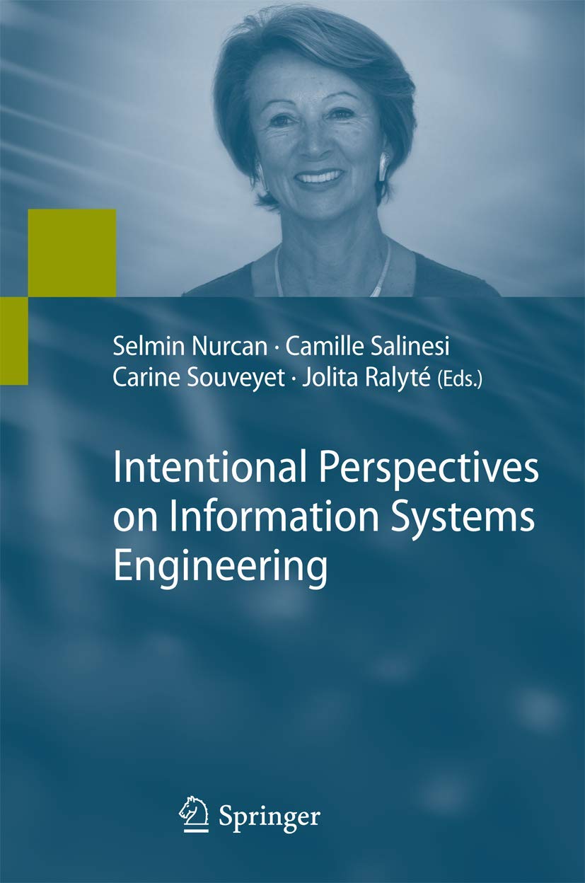 Intentional Perspectives on Information Systems Engineering 9783642125430