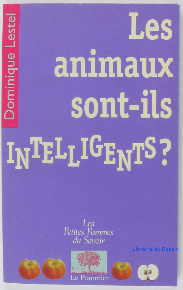 Les animaux sont-ils intelligents ? 9782746501881