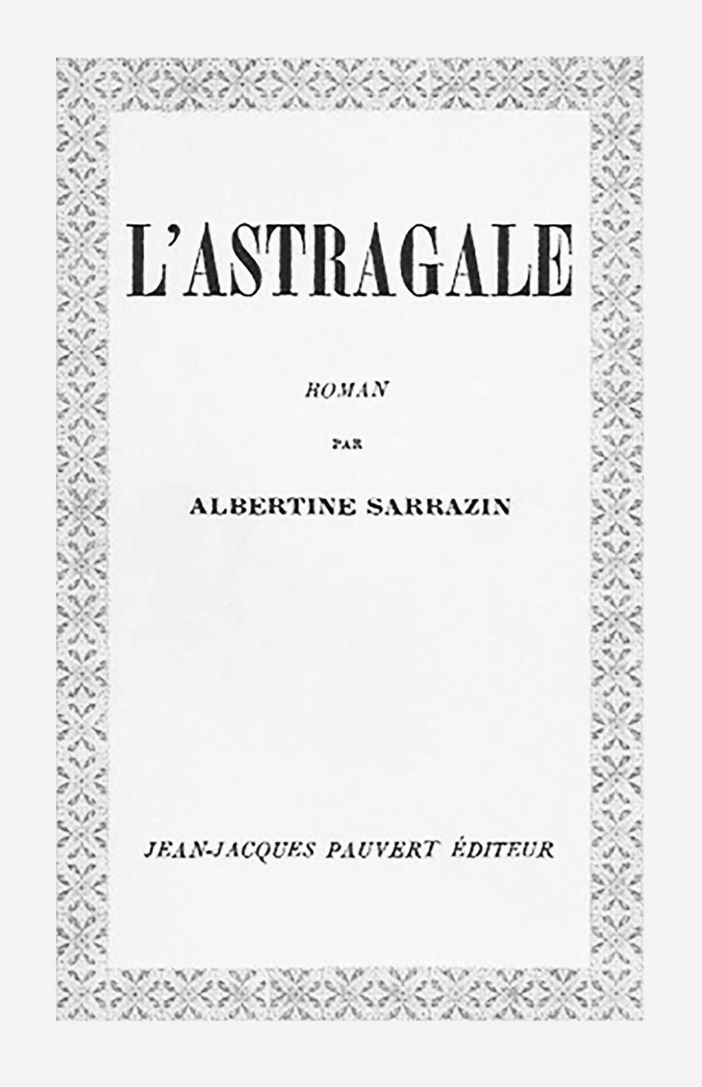 L'astragale. 