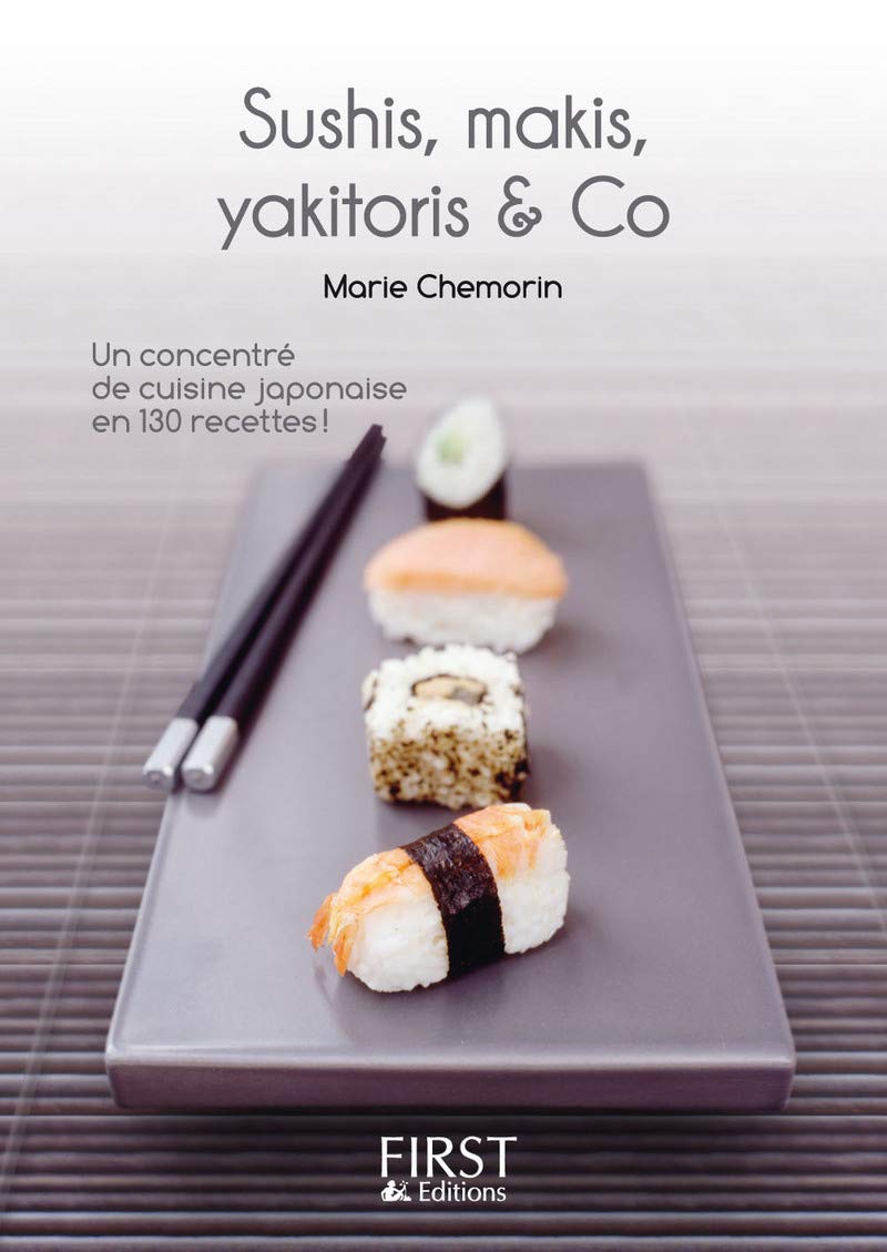 Petit livre de - Sushi, maki, yakitori, bento and co 9782754025140