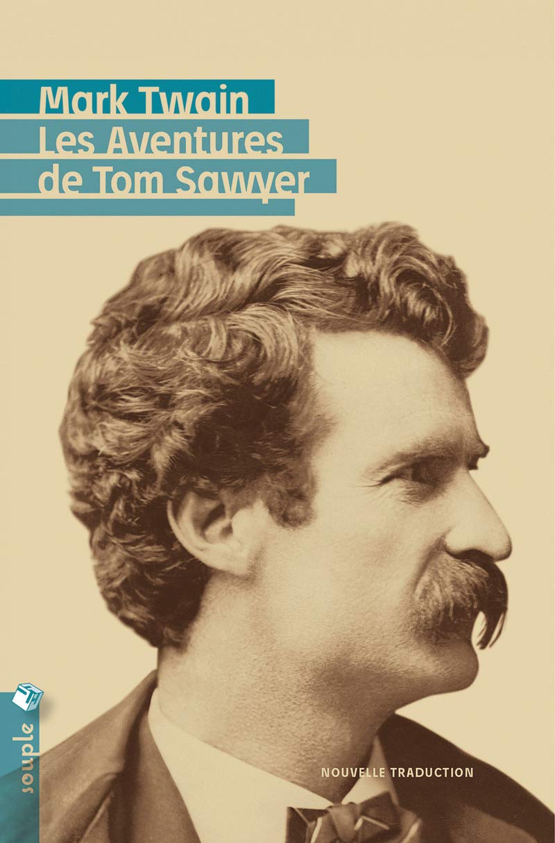 Les Aventures de Tom Sawyer (Nouvelle traduction) 9782367190013