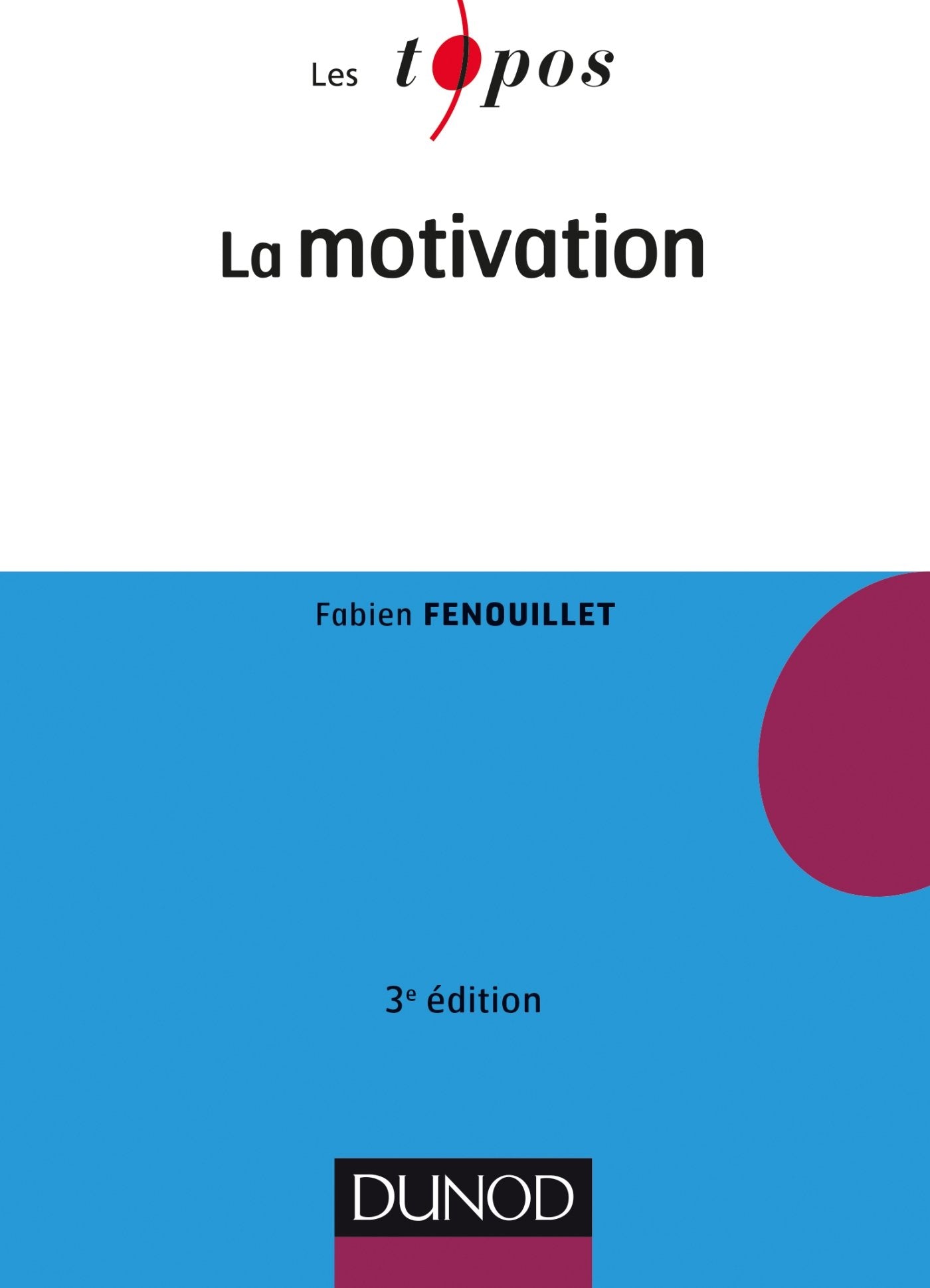 La motivation - 3e éd. 9782100762354