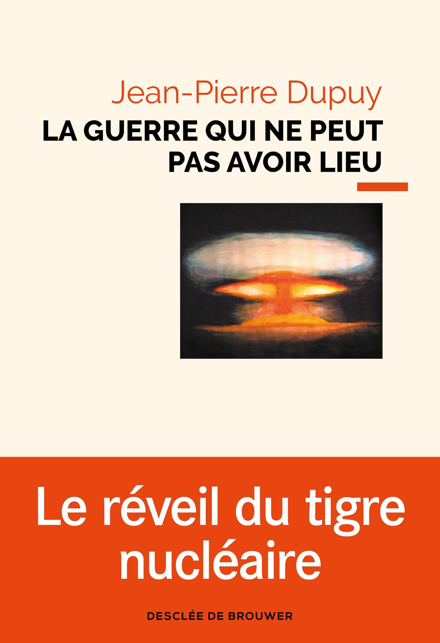 La guerre qui ne peut pas avoir lieu: Essai de métaphysique nucléaire 9782220095691