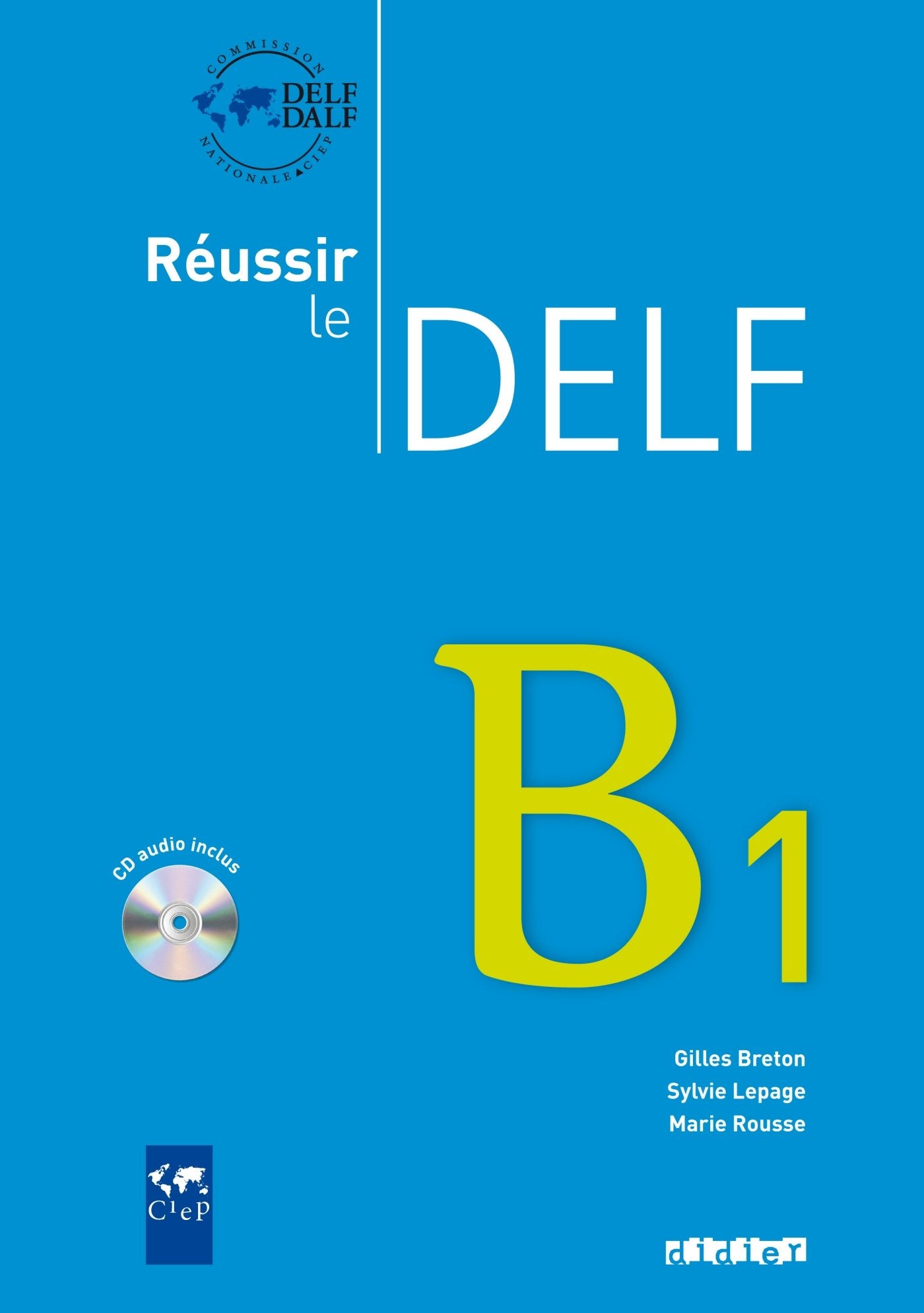 Reussir le Delf B1 - Livre + CD 9782278064496