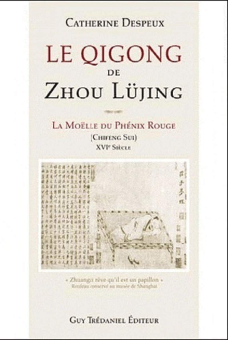 Le Qi Gong de Zhou Lüjing - La moëlle du phénix rouge 9782813202161