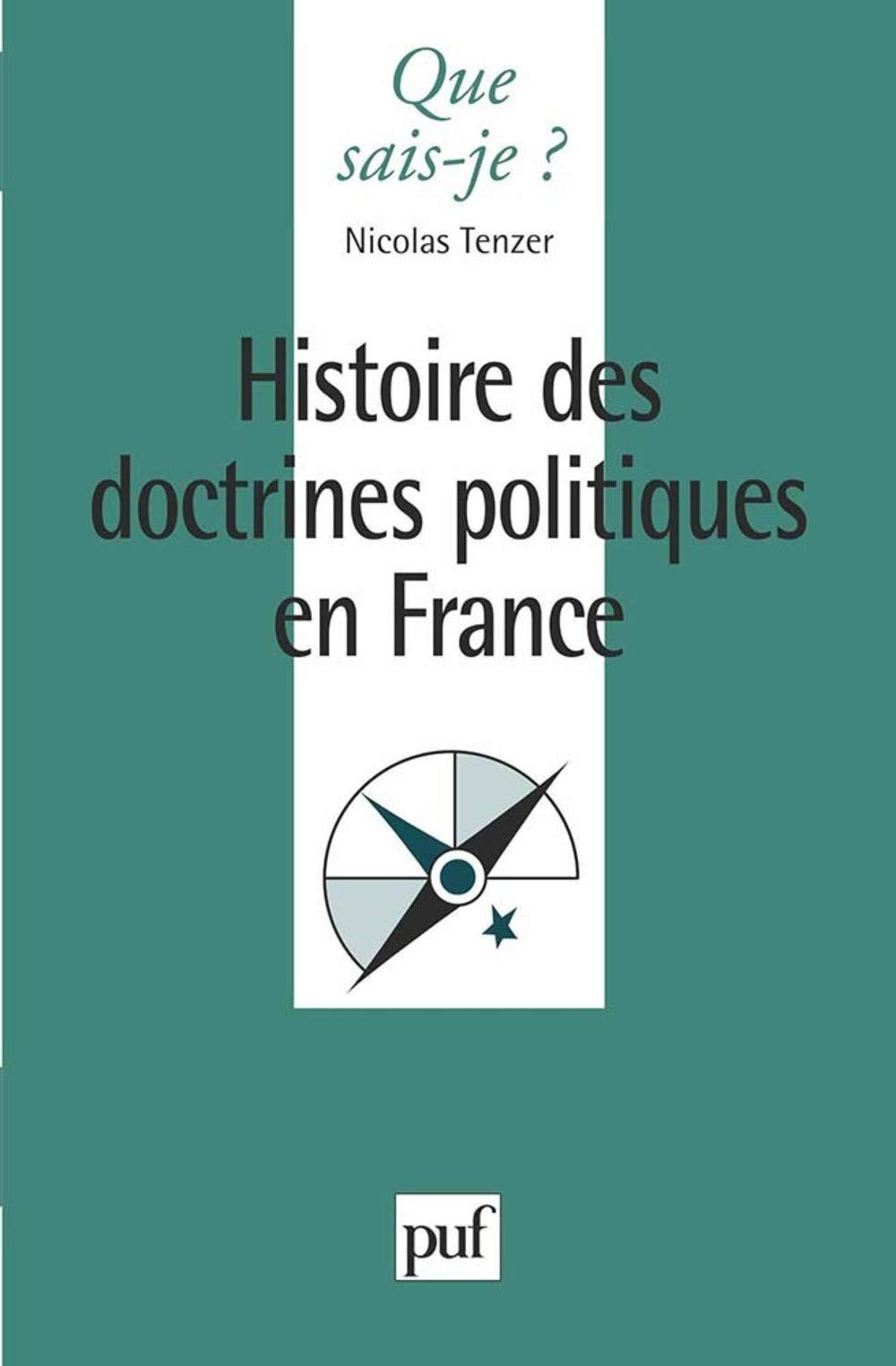 Histoire des doctrines politiques en France 9782130475347
