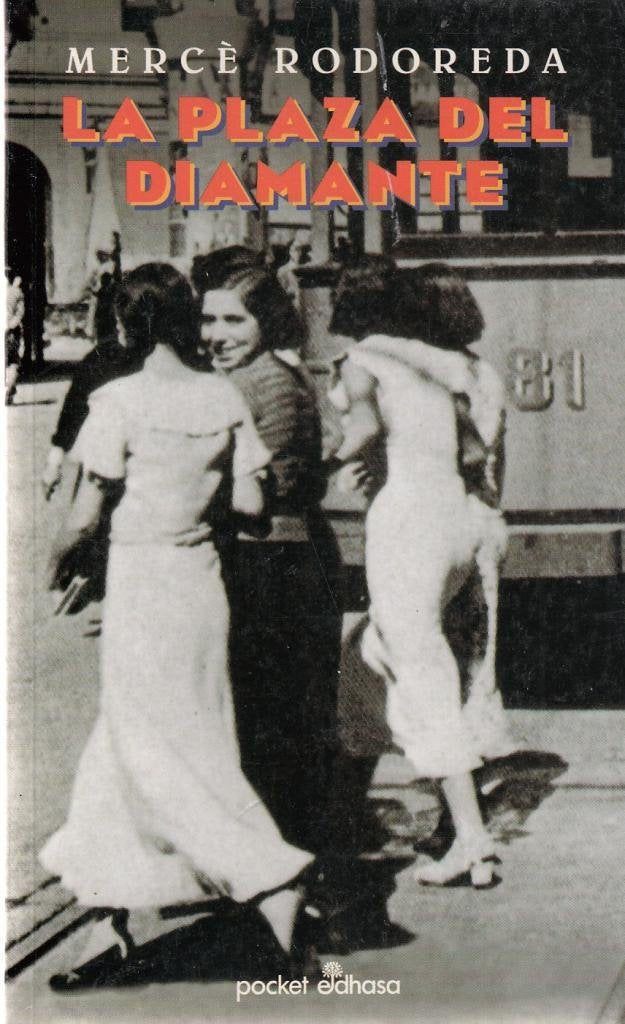 La plaza del diamante / Diamond Square 9788435015363