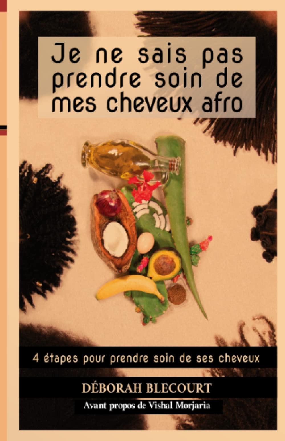 Je ne sais pas prendre soin de mes cheveux afro 9798846251748