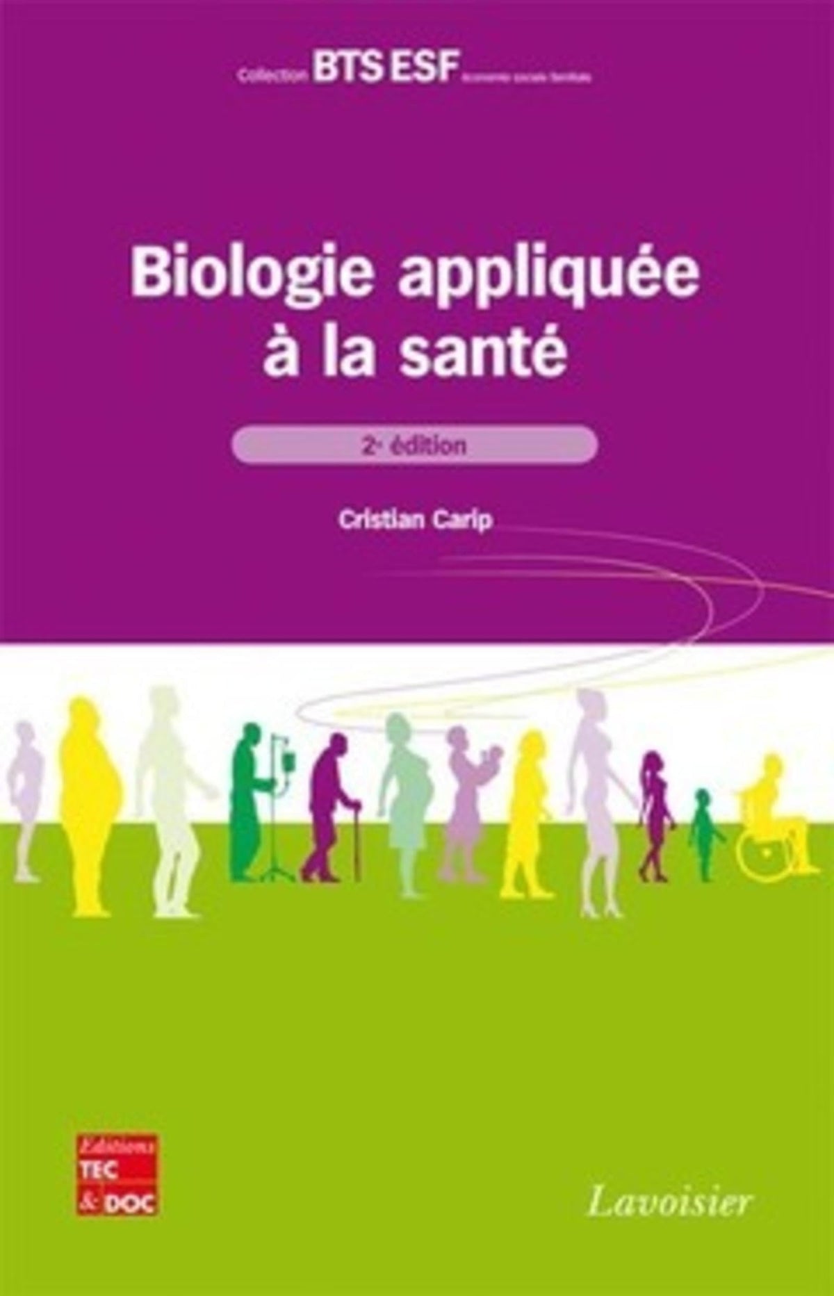 Biologie appliquée à la santé (2° Éd.) 9782743012878