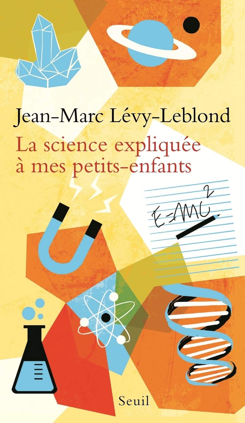 La Science expliquée à mes petits-enfants 9782021183429