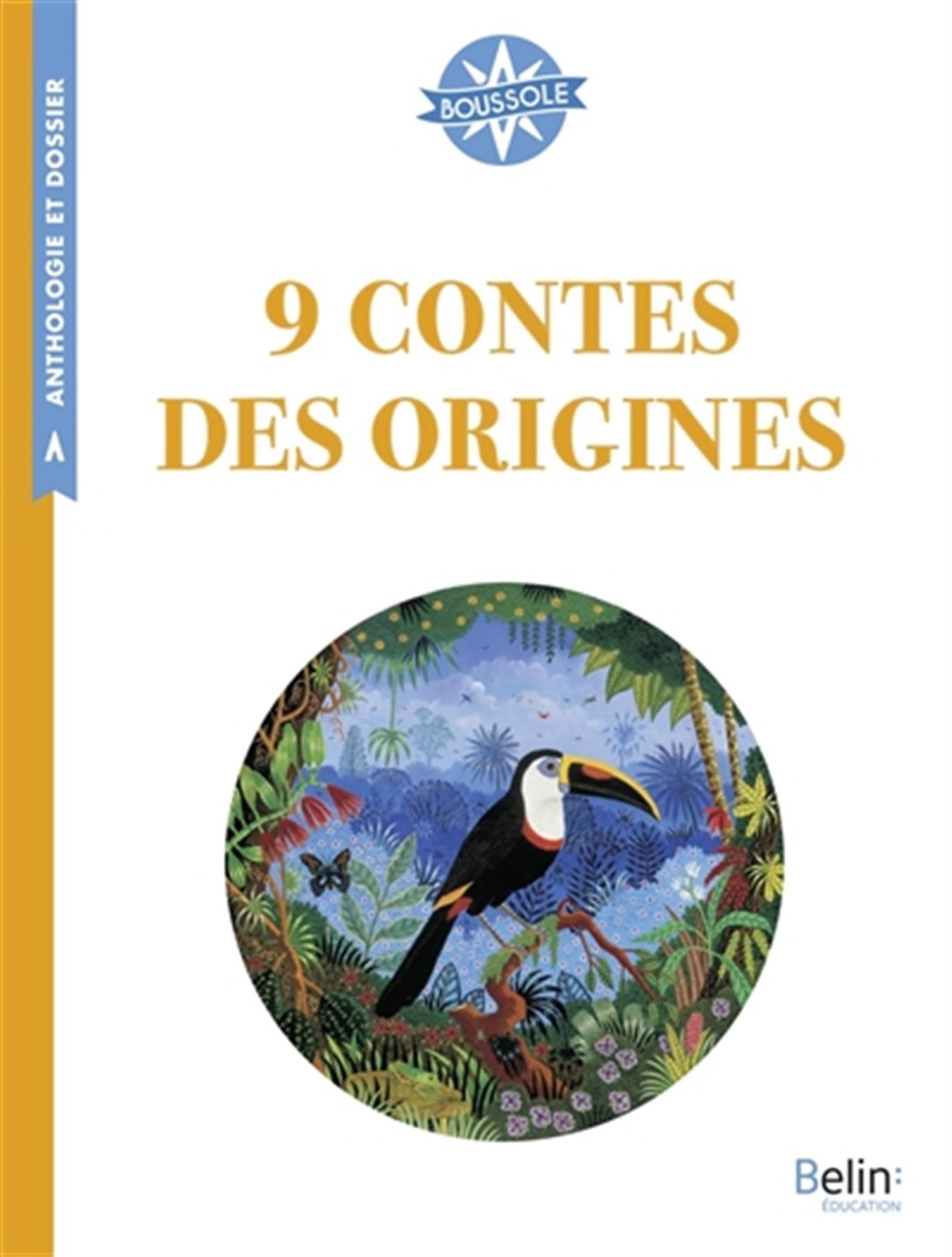 9 contes des origines: Boussole Cycle 3 9782410005042