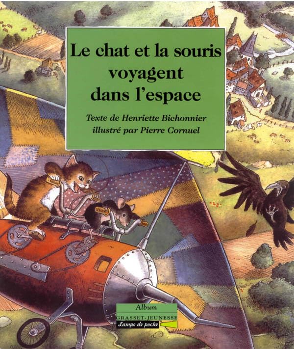 Le Chat et la souris voyagent dans l'espace 9782246319122