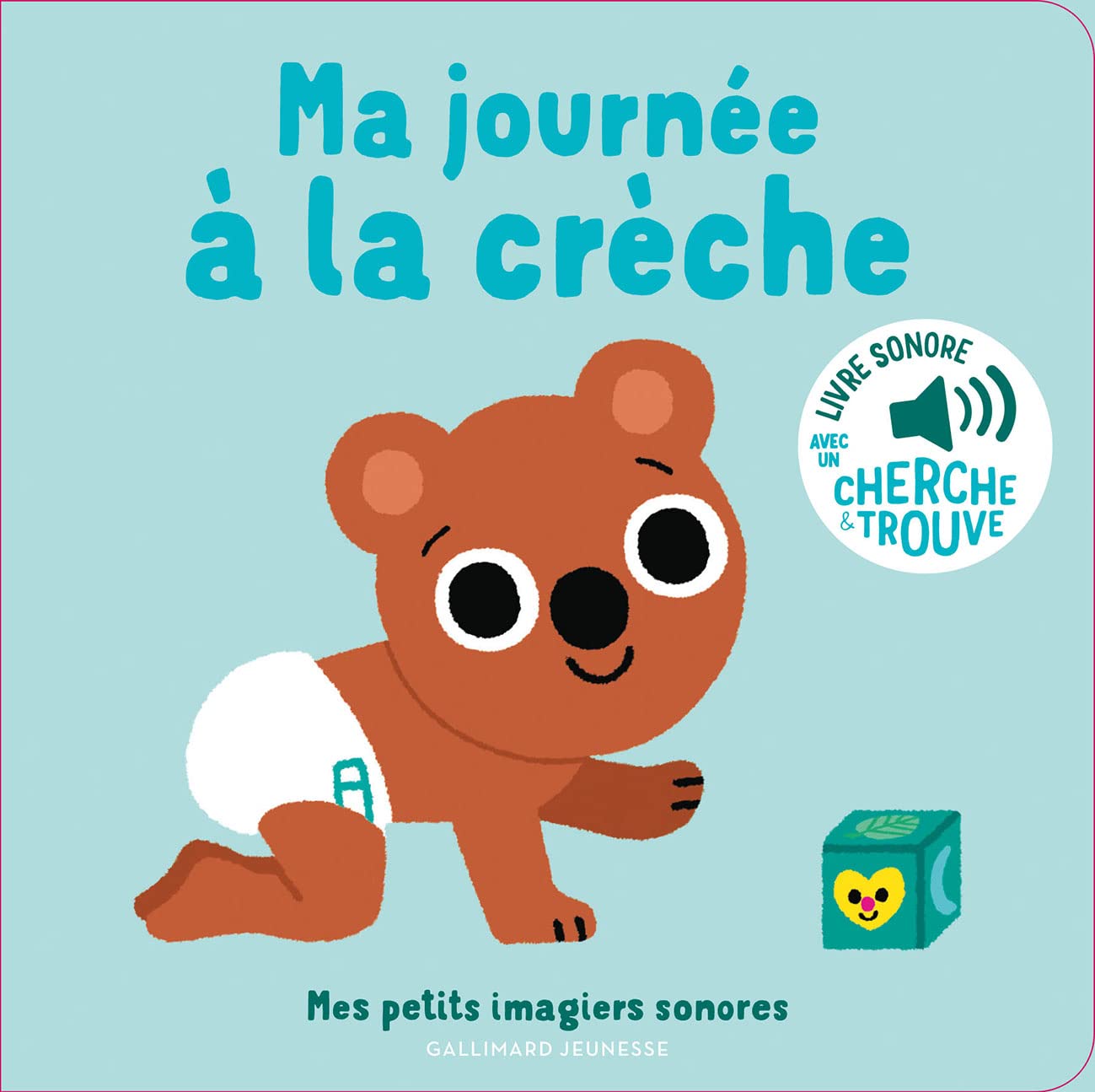Ma journée à la crèche - Mes petits imagiers sonores - Dès 1 an 9782075162166
