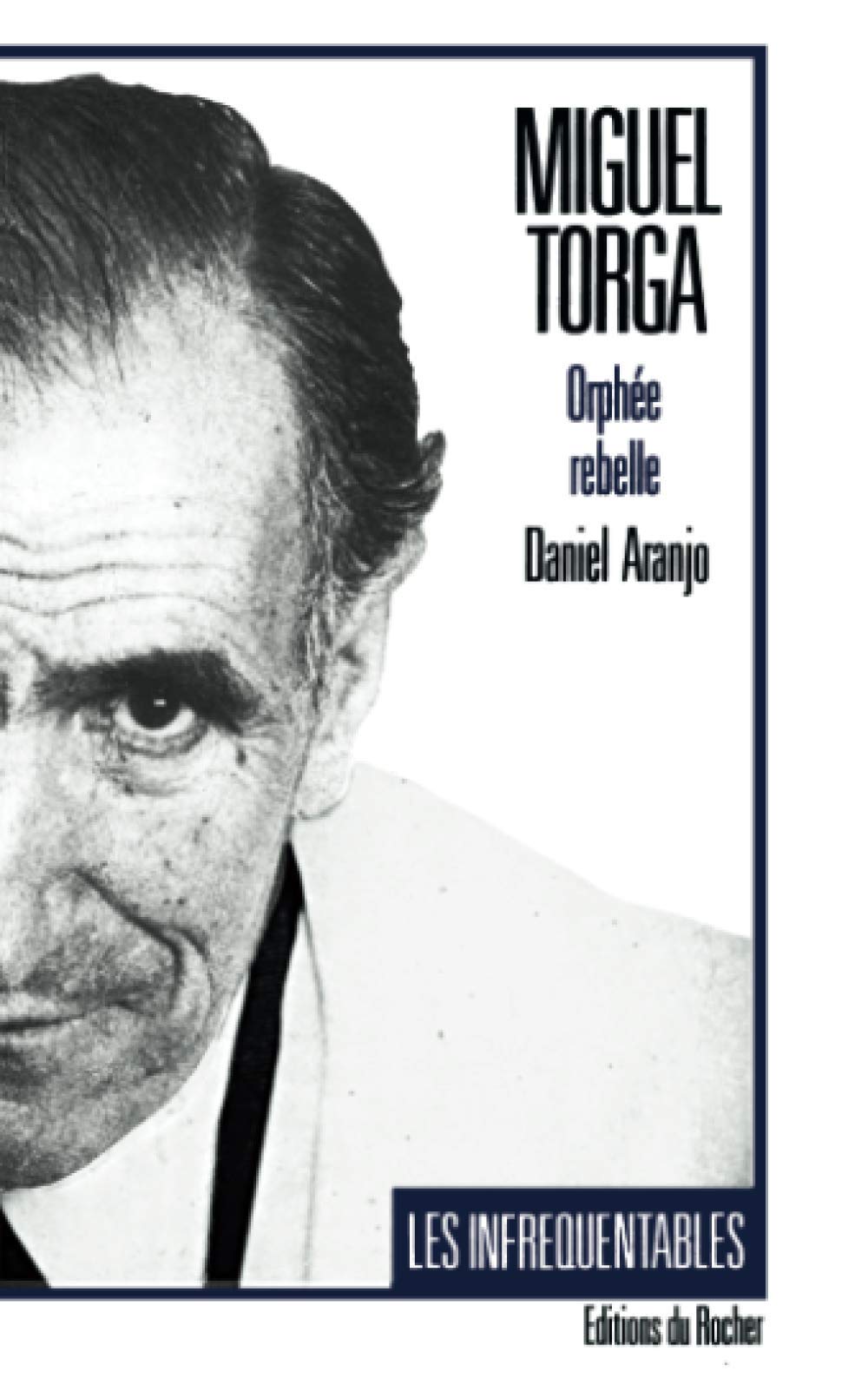 Miguel Torga, Orphée rebelle 9782268008462