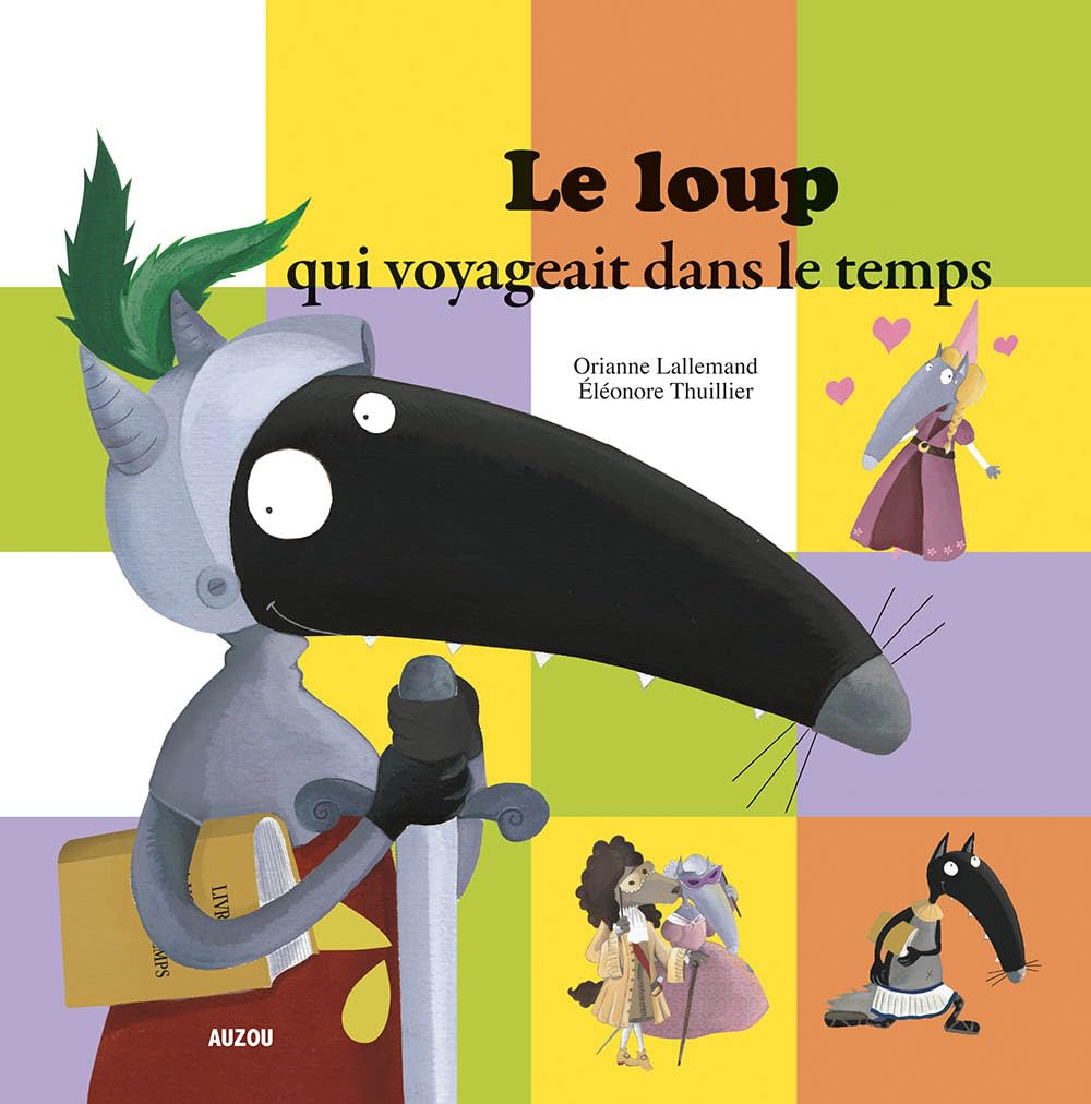 Le loup qui voyageait dans le temps (petit format) 9782733827208