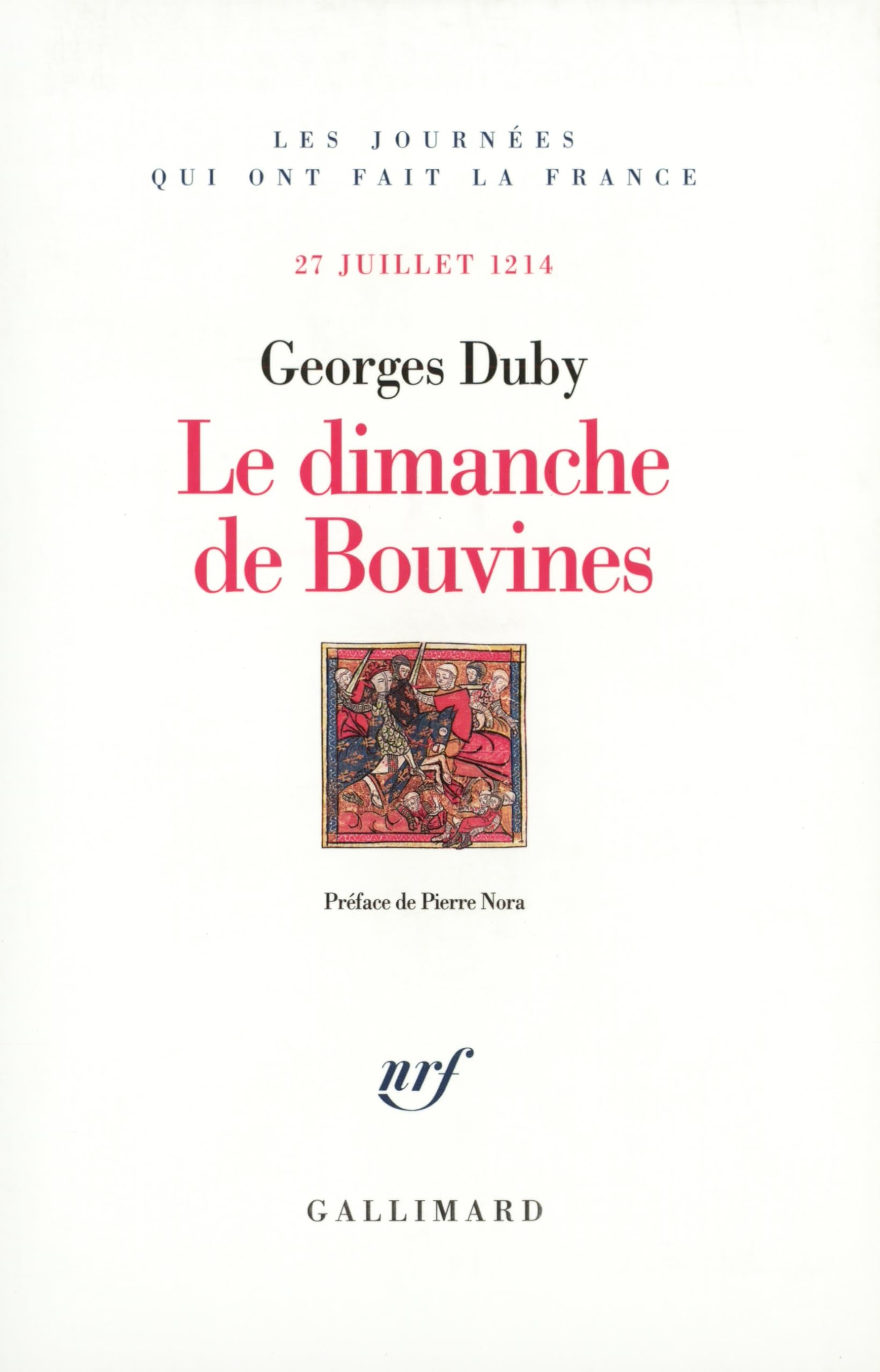 Le dimanche de Bouvines: (27 juillet 1214) 9782070775743