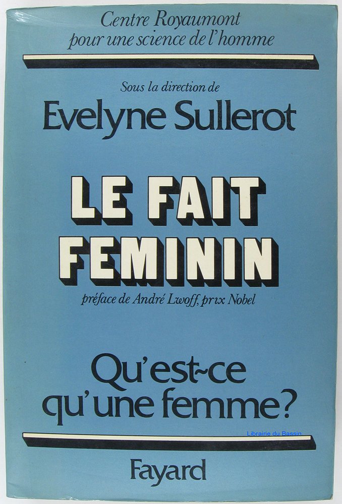 Le fait féminin - Qu'est-ce qu'une femme? 9782213005195