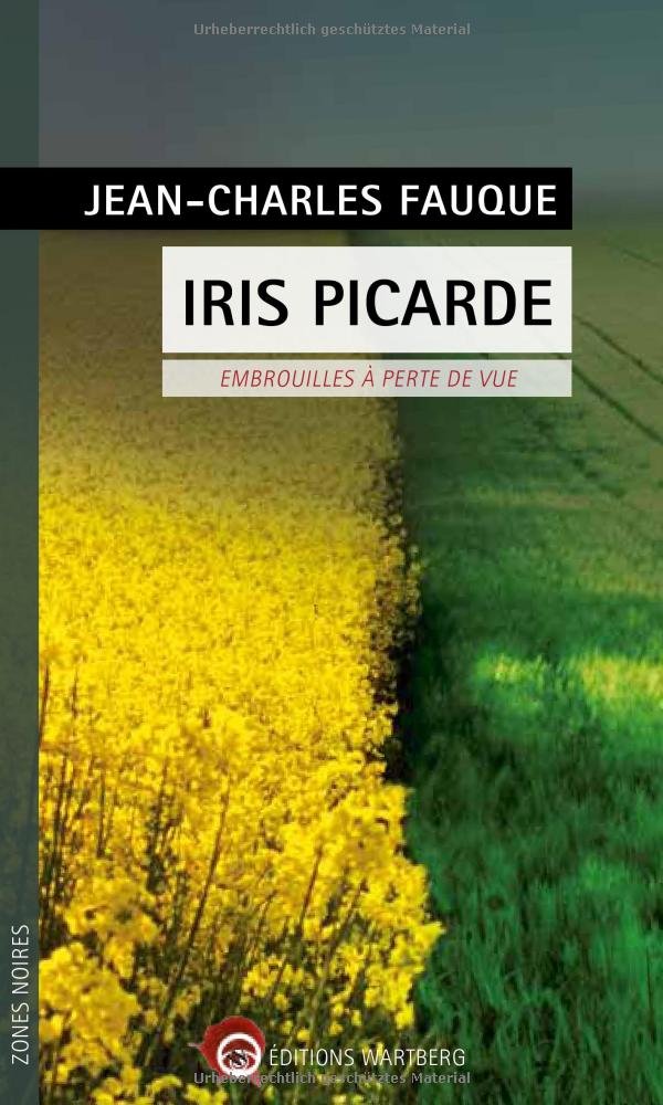 Iris Picarde - Embrouilles à perte de vue 9783831328277