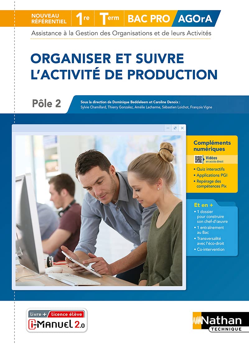 Organiser et suivre l'activité de production - Pôle 2 - 1re/Tle Bac Pro AGOrA 9782091672649
