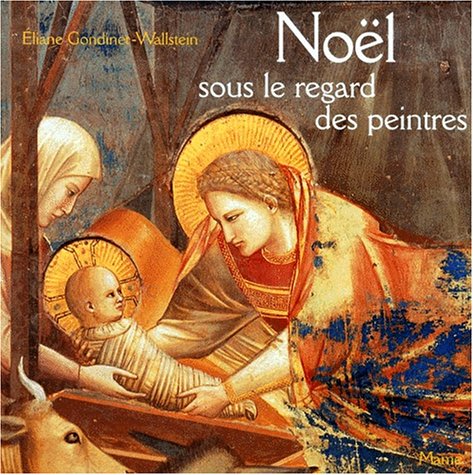 NOEL SOUS LE REGARD DES PEINTRES 9782728907717