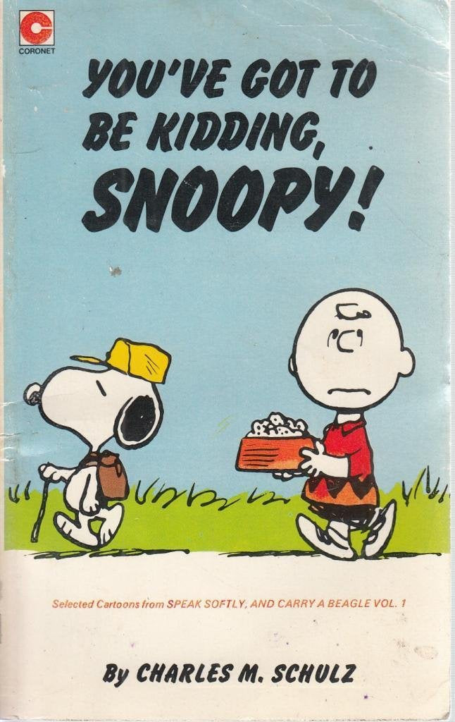 You've Got to be Kidding, Snoopy! 9780340242704