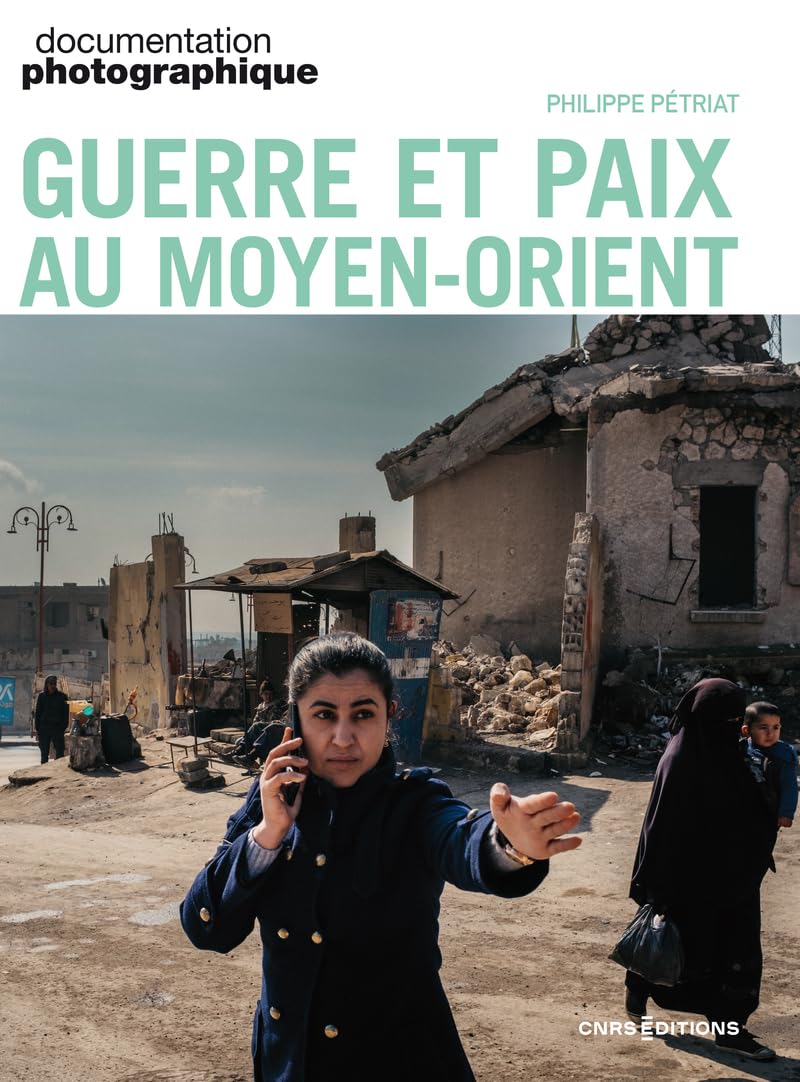 Guerre et paix au Moyen-Orient - N° 8164 9782271152596