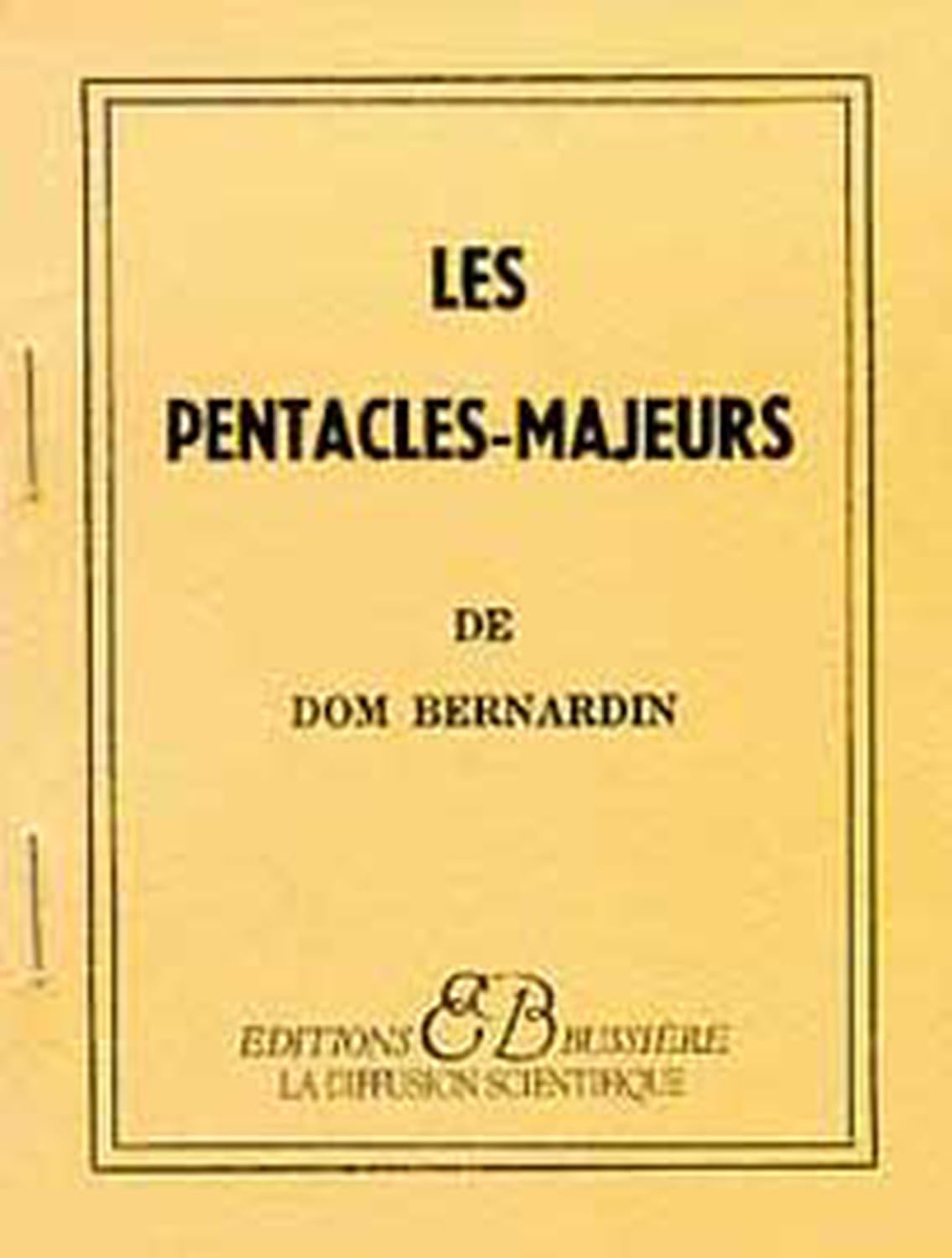 Les pentacles majeurs de Dom Bernardin 9782850901171
