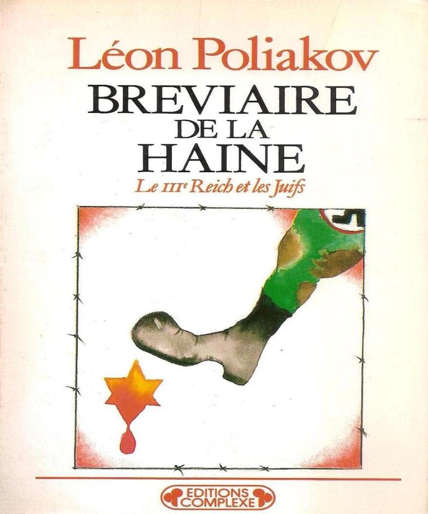 Bréviaire de la haine: Le IIIe Reich et les Juifs 9782870271773