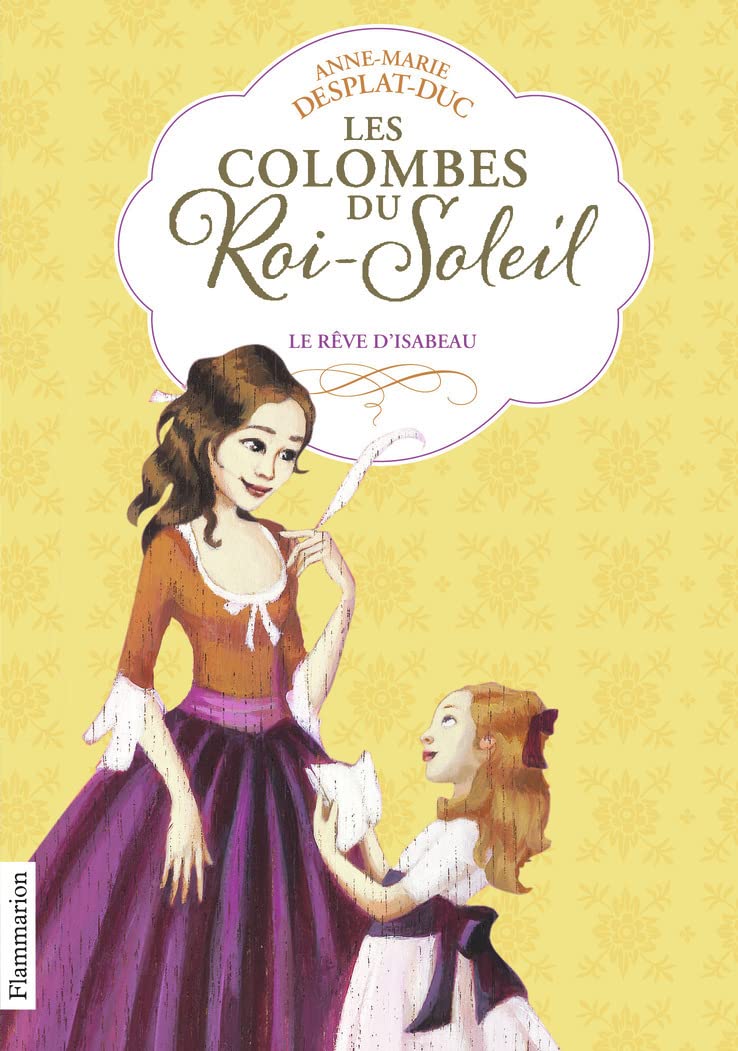 Les Colombes du Roi-Soleil: Le rêve d'Isabeau (5) 9782081634862