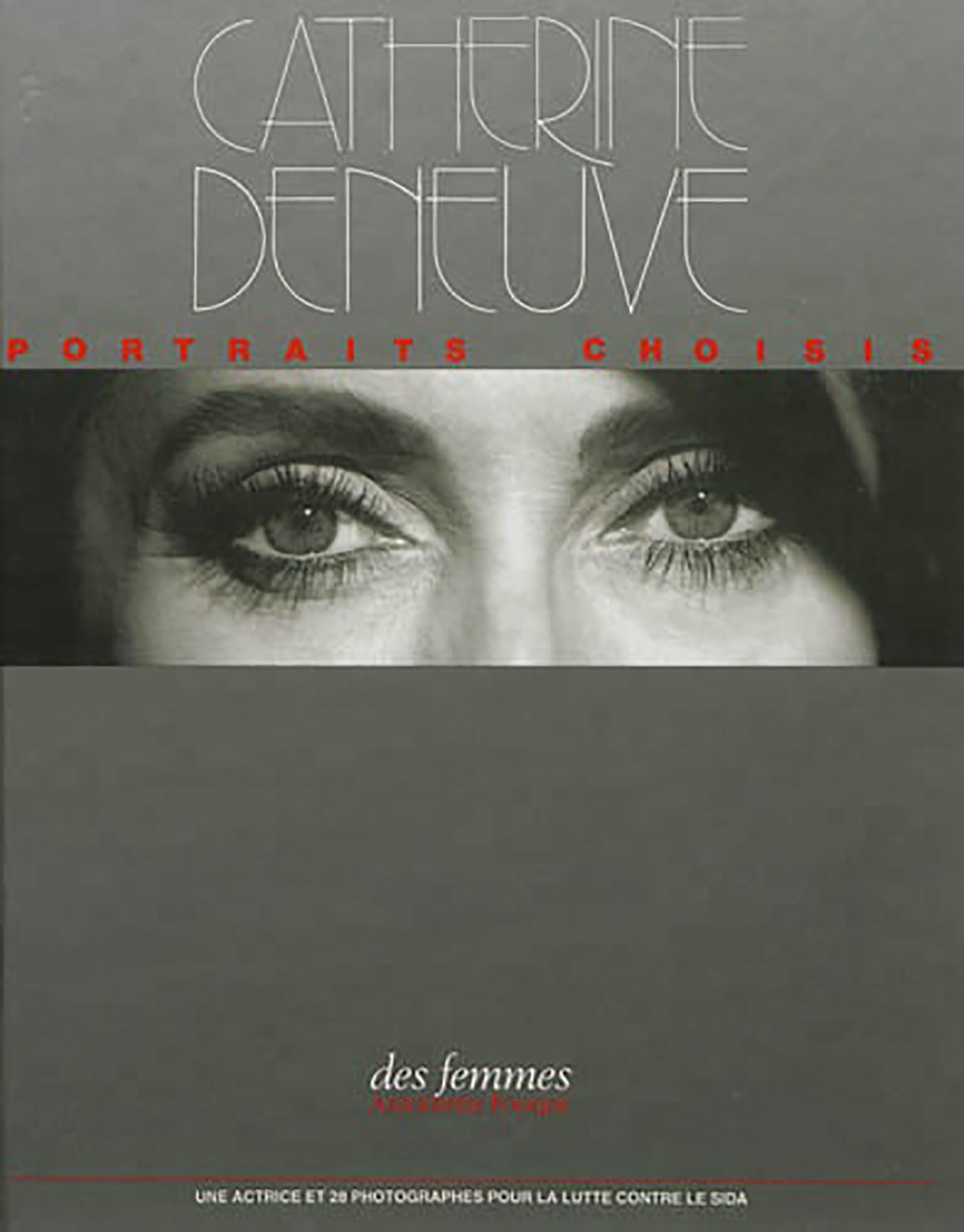 Catherine Deneuve: Portraits choisis 9782721004475