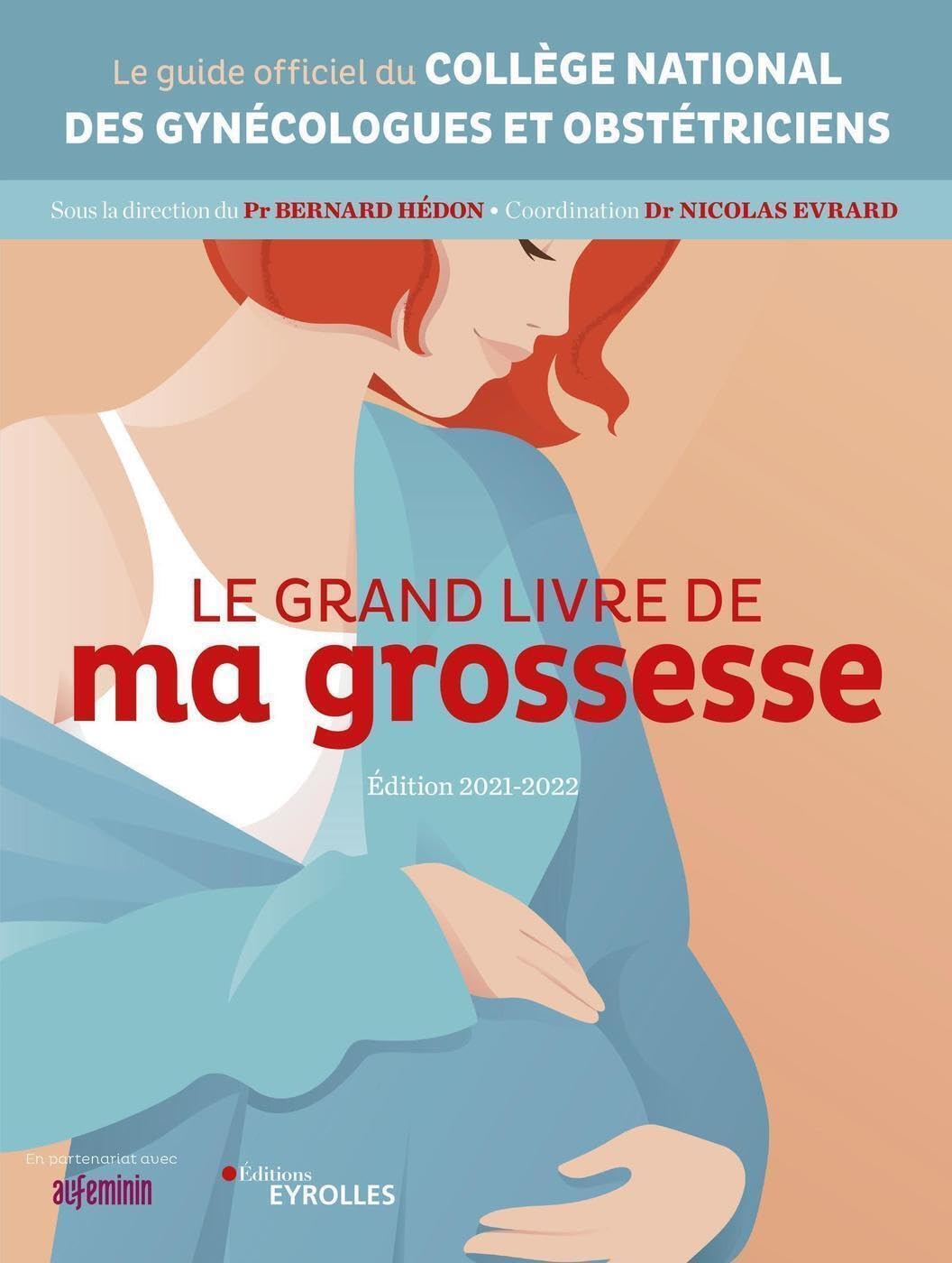 Le grand livre de ma grossesse - Édition 2021-2022 9782212574975