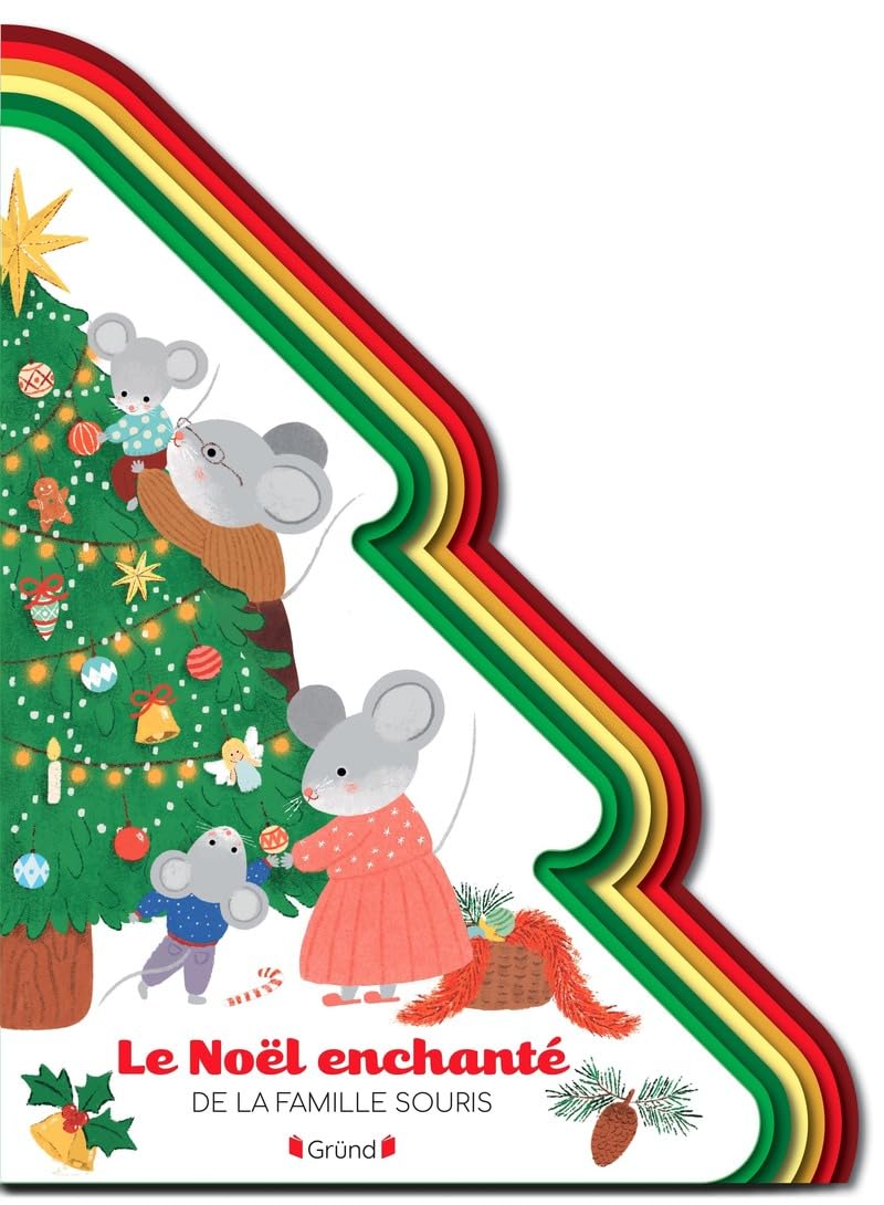 Le Noël enchanté de la famille souris– Livre tout-carton en forme de sapin avec de la feutrine à toucher – À partir de 6 mois 9782324037658