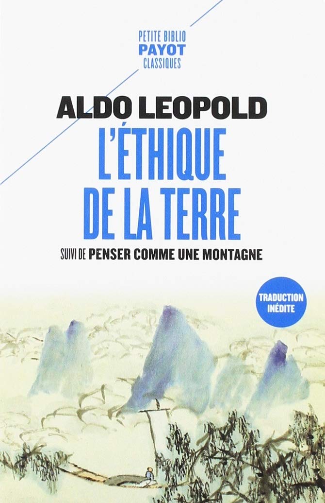 L'Ethique de la terre: Suivi de Penser comme une montagne 9782228922685