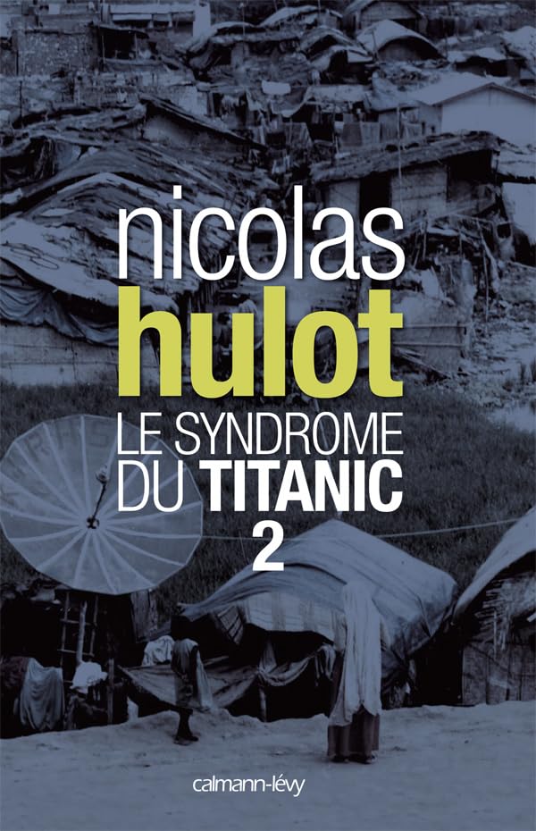 Le syndrome du Titanic 2 9782702139608