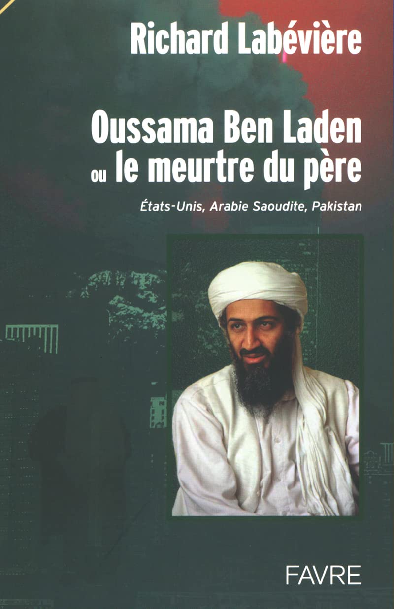 Oussama Ben Laden ou le meurtre du père 9782828907112