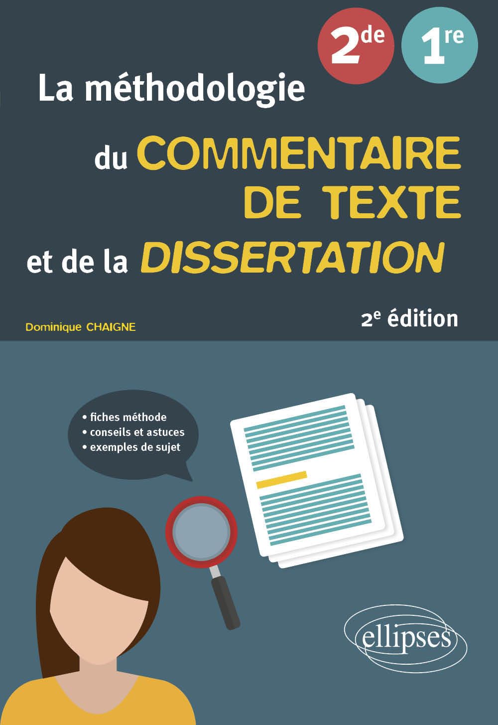 La méthodologie du commentaire de texte et de la dissertation 2nde, 1re 9782340085725
