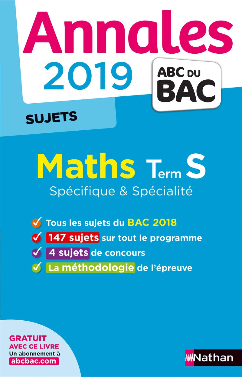 Annales ABC du Bac 2019 - Maths Term S Spé&Spé - Sujets non corrigés 9782091573410
