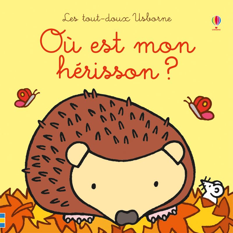 Où est mon hérisson ? - Les tout-doux Usborne 9781474960656