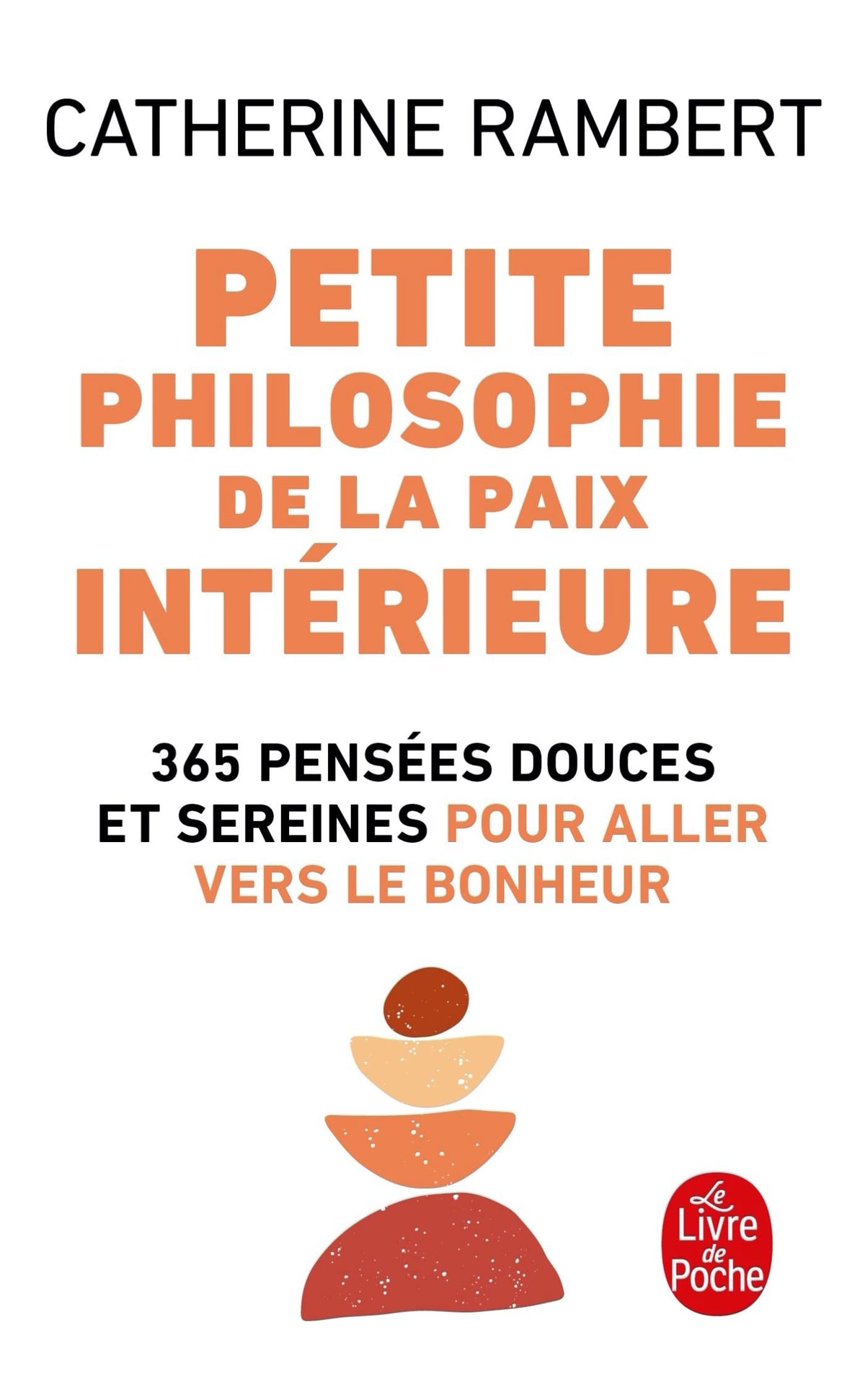 Petite philosophie de la paix intérieure 9782253129363