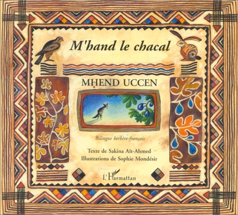 M'hand le chacal : Edition bilingue français-berbère 9782738450555